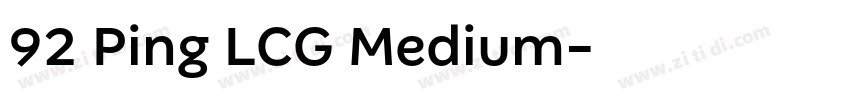 92 Ping LCG Medium字体转换